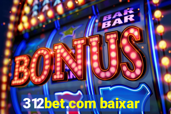 312bet.com baixar